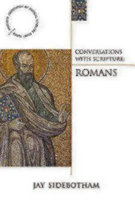 Rozmowy z Pismem Świętym: List do Rzymian - Conversations with Scripture: Romans