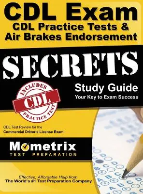 CDL Exam Secrets - CDL Practice Tests & Air Brakes Endorsement Study Guide: CDL Test Review dla egzaminu na komercyjne prawo jazdy - CDL Exam Secrets - CDL Practice Tests & Air Brakes Endorsement Study Guide: CDL Test Review for the Commercial Driver's License Exam