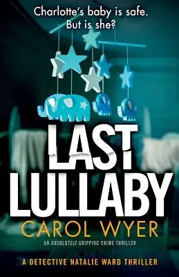 Ostatnia kołysanka: Trzymający w napięciu thriller kryminalny - Last Lullaby: An absolutely gripping crime thriller