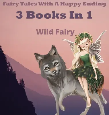 Bajki z happy endem: 3 książki w 1 - Fairy Tales With A Happy Ending: 3 Books In 1