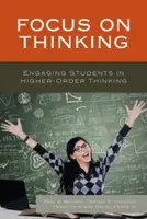 Skup się na myśleniu: Angażowanie nauczycieli w myślenie wyższego rzędu - Focus on Thinking: Engaging Educators in Higher-Order Thinking