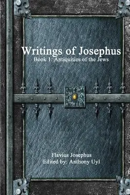 Pisma Józefa Flawiusza: Księga 1 - Writings of Josephus: Book 1