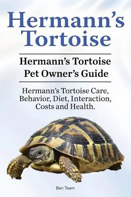 Hermann's Tortoise Owner's Guide. Książka o żółwiach Hermanna dotycząca diety, kosztów, opieki, diety, zdrowia, zachowania i interakcji. Hermann's Tortoise Pet. - Hermann's Tortoise Owner's Guide. Hermann's Tortoise book for Diet, Costs, Care, Diet, Health, Behavior and Interaction. Hermann's Tortoise Pet.