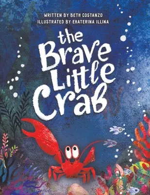 Odważny mały krab - The Brave Little Crab