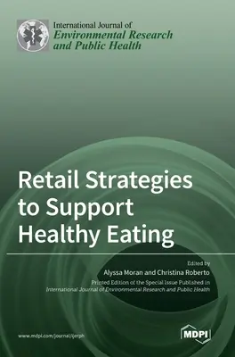 Strategie detaliczne wspierające zdrowe odżywianie - Retail Strategies to Support Healthy Eating