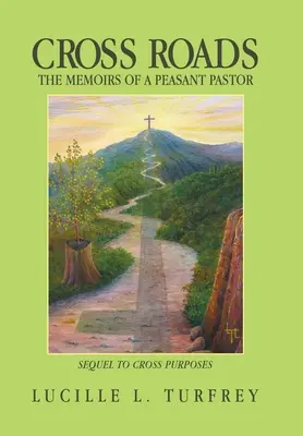 Cross Roads: Wspomnienia chłopskiego pastora - Cross Roads: The Memoirs of a Peasant Pastor