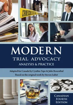 Modern Trial Advocacy: Analiza i praktyka, wydanie czwarte kanadyjskie - Modern Trial Advocacy: Analysis and Practice, Canadian Fourth Edition