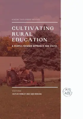 Kultywowanie edukacji wiejskiej: A People-Focused Approach for States - Cultivating Rural Education: A People-Focused Approach for States
