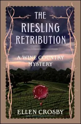 Riesling Retribution: A Wine Country Mystery - The Riesling Retribution: A Wine Country Mystery