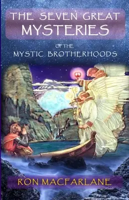 Siedem wielkich tajemnic bractw mistycznych - The Seven Great Mysteries of the Mystic Brotherhoods