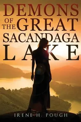 Demony wielkiego jeziora Sacandaga - Demons of the Great Sacandaga Lake