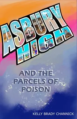 Asbury High i paczki z trucizną - Asbury High and the Parcels of Poison