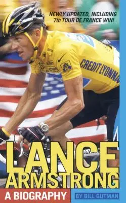 Lance Armstrong: Biografia - Lance Armstrong: A Biography