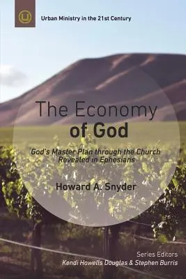 Ekonomia Boga: Praktyczny komentarz do Listu do Efezjan - The Economy of God: A Practical Commentary on Ephesians