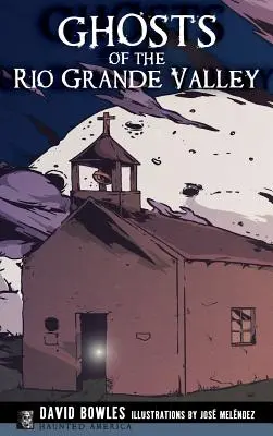 Duchy doliny Rio Grande - Ghosts of the Rio Grande Valley