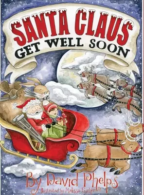 Święty Mikołaju, wracaj szybko do zdrowia - Santa Claus, Get Well Soon