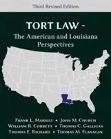 Prawo deliktów - perspektywa amerykańska i luizjańska, wydanie trzecie poprawione - Tort Law - The American and Louisiana Perspectives, Third Revised Edition