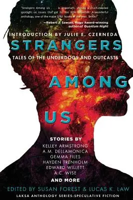 Strangers Among Us: Opowieści o słabszych i wyrzutkach - Strangers Among Us: Tales of the Underdogs and Outcasts