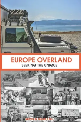 Europa Overland: W poszukiwaniu wyjątkowości - Europe Overland: Seeking the Unique