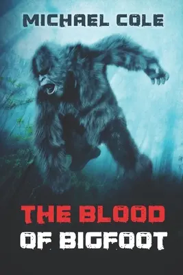 Krew Wielkiej Stopy - The Blood of the Bigfoot