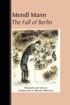„Upadek Berlina” Mendla Manna - Mendl Mann's 'The Fall of Berlin'