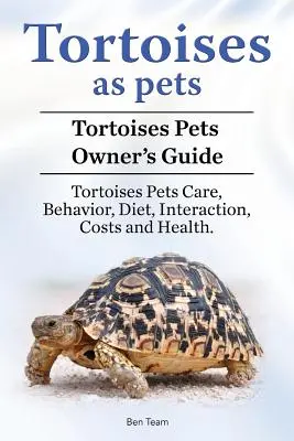 Żółwie jako zwierzęta domowe. Poradnik dla właścicieli żółwi. Żółwie domowe - opieka, zachowanie, dieta, interakcje, koszty i zdrowie. - Tortoises as Pets. Tortoises Pets Owners Guide. Tortoises Pets Care, Behavior, Diet, Interaction, Costs and Health.