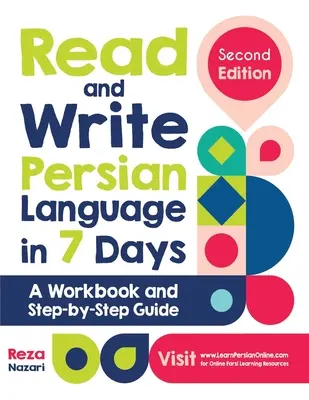 Czytaj i pisz po persku w 7 dni: Zeszyt ćwiczeń i przewodnik krok po kroku - Read and Write Persian Language in 7 Days: A Workbook and Step-by-Step Guide