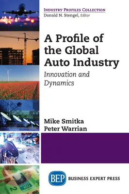 Profil globalnego przemysłu samochodowego: Innowacja i dynamika - A Profile of the Global Auto Industry: Innovation and Dynamics