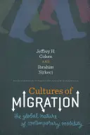 Kultury migracji: Globalny charakter współczesnej mobilności - Cultures of Migration: The Global Nature of Contemporary Mobility