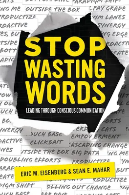 Przestań marnować słowa: Przywództwo poprzez świadomą komunikację - Stop Wasting Words: Leading Through Conscious Communication