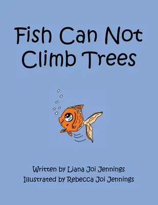 Ryby nie potrafią wspinać się na drzewa - Fish Can Not Climb Trees