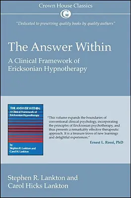 The Answer Within: Kliniczne ramy hipnoterapii ericksonowskiej - The Answer Within: A Clinical Framework of Ericksonian Hypnotherapy