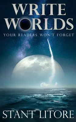 Pisz światy, których czytelnicy nie zapomną - Write Worlds Your Readers Won't Forget