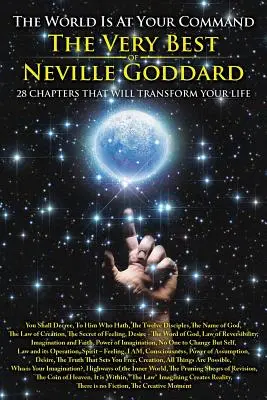 Świat jest na twoje rozkazy: The Very Best of Neville Goddard - The World is at Your Command: The Very Best of Neville Goddard