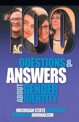 100 pytań i odpowiedzi na temat tożsamości płciowej: Transpłciowość, niebinarność, płynność płciowa i spektrum queer - 100 Questions and Answers About Gender Identity: The Transgender, Nonbinary, Gender-Fluid and Queer Spectrum