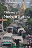 Historia współczesnej Birmy - A History of Modern Burma