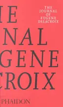 Dziennik Eugene'a Delacroix - The Journal of Eugene Delacroix