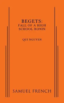 Begets: Upadek licealnego ronina - Begets: Fall of a High School Ronin