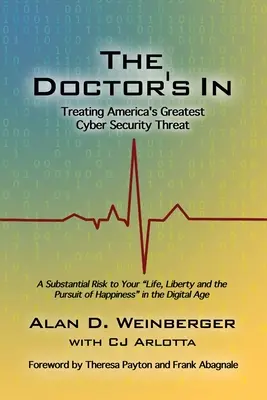 Przyszedł lekarz: Leczenie największego amerykańskiego zagrożenia dla cyberbezpieczeństwa - The Doctor's In: Treating America's Greatest Cyber Security Threat