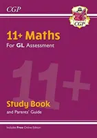 11+ GL Maths Study Book (z przewodnikiem dla rodziców i wydaniem online) - 11+ GL Maths Study Book (with Parents' Guide & Online Edition)