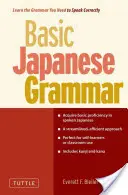 Podstawowa gramatyka japońska: poznaj gramatykę potrzebną do poprawnego mówienia po japońsku (Master the Jlpt) - Basic Japanese Grammar: Learn the Grammar You Need to Speak Japanese Correctly (Master the Jlpt)