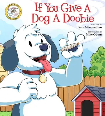 Jeśli dasz psu skręta, 4 - If You Give a Dog a Doobie, 4