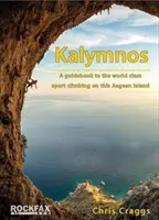 Kalymnos - przewodnik po światowej klasy wspinaczce sportowej na tej wyspie Morza Egejskiego - Kalymnos - A guidebook to the world class sport climbing on this Aegean Island