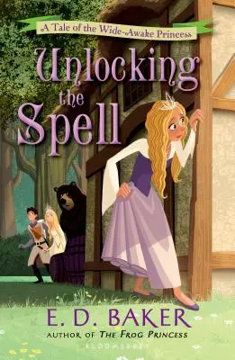 Unlocking the Spell: Opowieść o przebudzonej księżniczce - Unlocking the Spell: A Tale of the Wide-Awake Princess