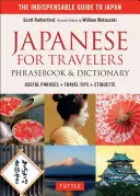 Japoński dla podróżnych Rozmówki i słownik: Przydatne zwroty + Wskazówki dotyczące podróży + Etykieta + Manga - Japanese for Travelers Phrasebook & Dictionary: Useful Phrases + Travel Tips + Etiquette + Manga