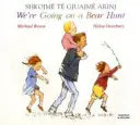 Wyruszamy na polowanie na niedźwiedzie w języku albańskim i angielskim - We're Going on a Bear Hunt in Albanian and English