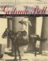 Gertrude Bell: Dzienniki arabskie, 1913-1914 - Gertrude Bell: The Arabian Diaries, 1913-1914