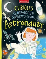 Ciekawe pytania i odpowiedzi na temat astronautów - Curious Questions & Answers about Astronauts