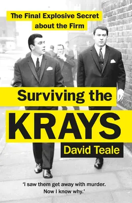 Przetrwać Kraysów: Ostateczny wybuchowy sekret o firmie - Surviving the Krays: The Final Explosive Secret about the Firm