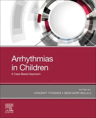 Arytmie u dzieci: A Case-Based Approach - Arrhythmias in Children: A Case-Based Approach